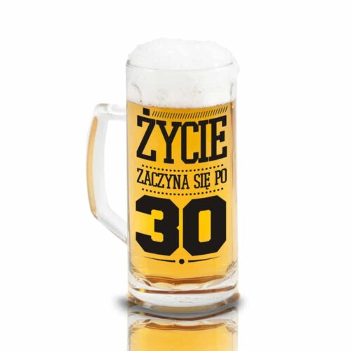 Kufel do piwa "Życie zaczyna się po 30", 500 ml