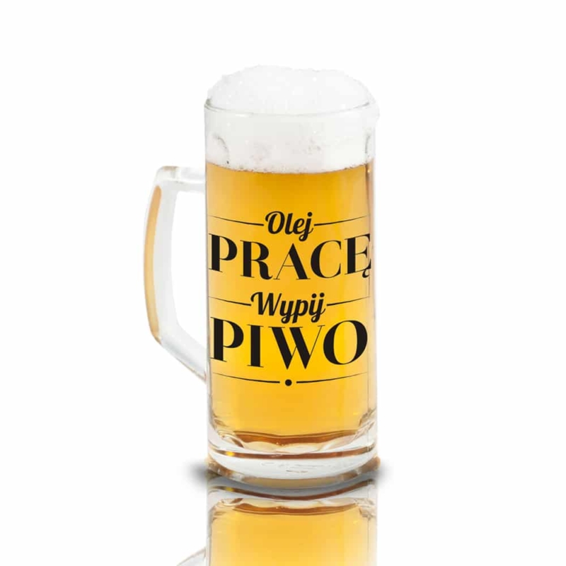 Kufel do piwa “Olej prace – wypij piwo”, 500 ml Kufle do piwa Szalony.pl - Sklep imprezowy 2