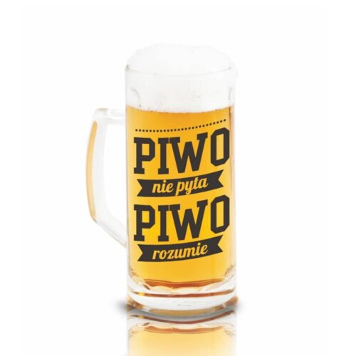 Kufel do piwa "Piwo nie pyta", 500 ml