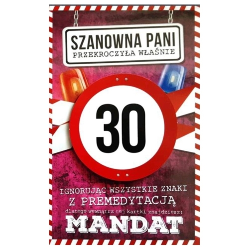 Kartka urodzinowa – 30 Mandat Pani Kartki na 30 Sprawdź naszą ofertę. Sklep imprezowy Szalony.pl.