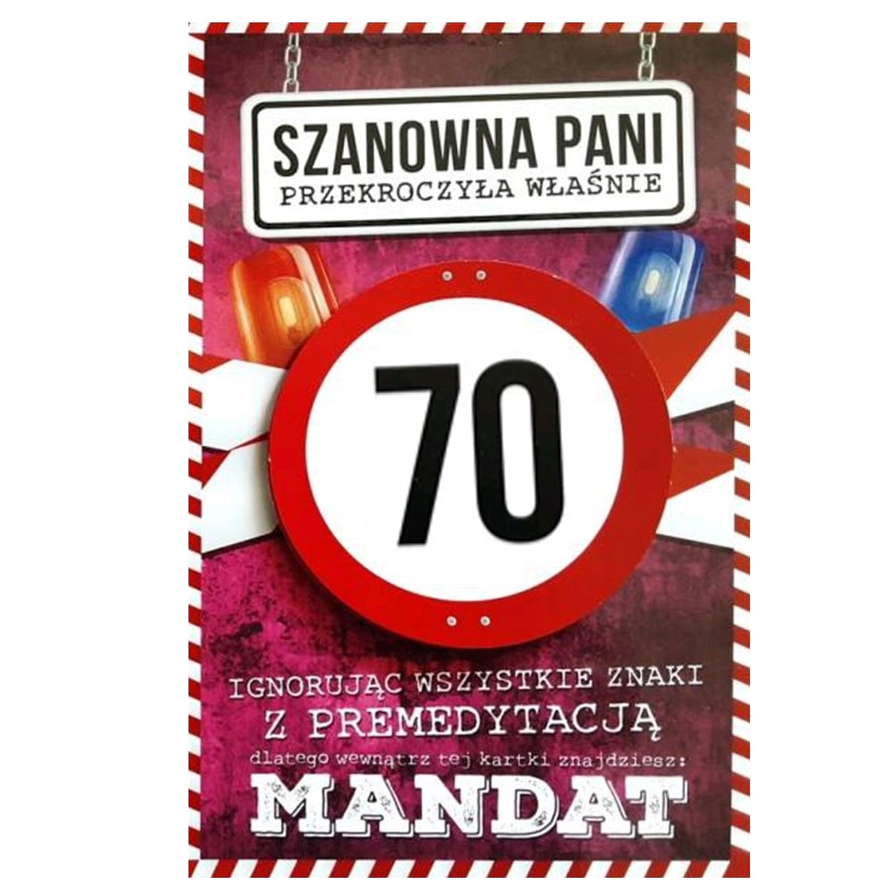 Kartka urodzinowa – 70 Mandat Pani Kartki na 70 urodziny Szalony.pl - Sklep imprezowy