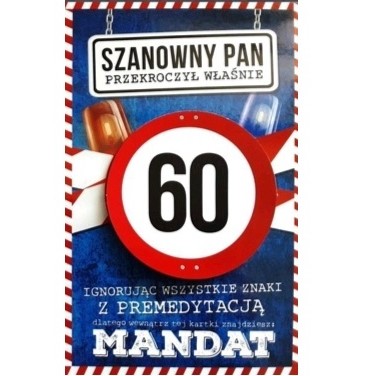 Kartka urodzinowa – 60 Mandat Pan Kartki na 60 urodziny Szalony.pl - Sklep imprezowy