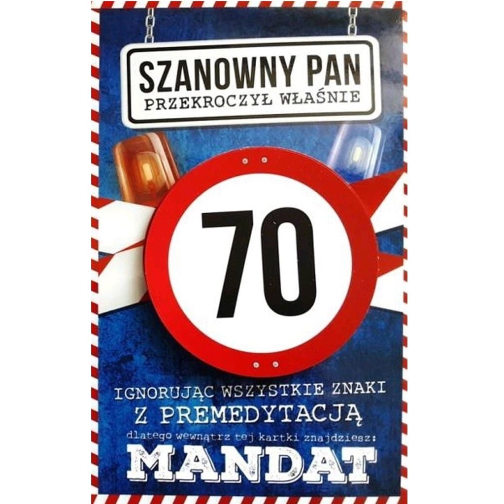 Kartka urodzinowa – 70 Mandat Pan Kartki okolicznościowe Szalony.pl - Sklep imprezowy