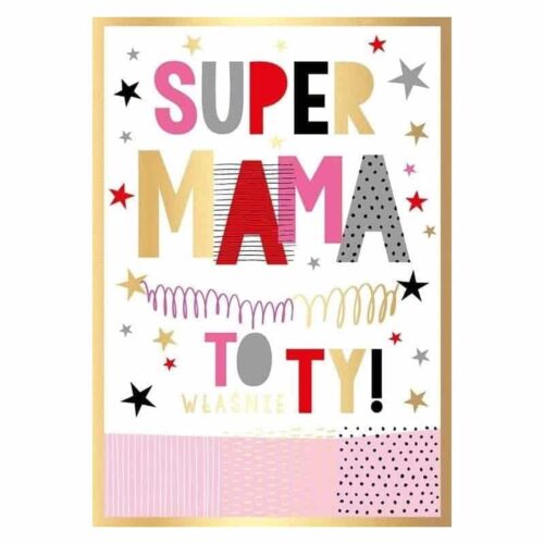 Kartka urodzinowa - Super Mama to Ty!