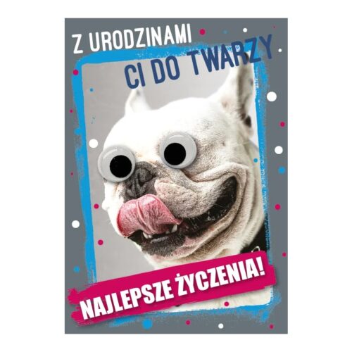 Kartka urodzinowa - Pies, do twarzy