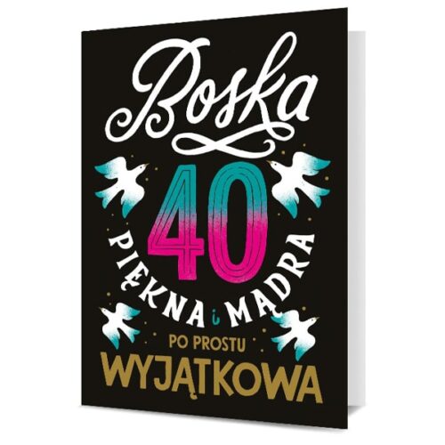 Kartka okolicznościowa - 40 lat, boska