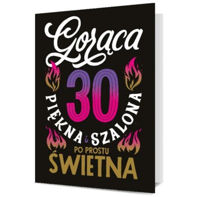 Kartka urodzinowa – Gorąca 30 Kartki na 30 urodziny Szalony.pl - Sklep imprezowy