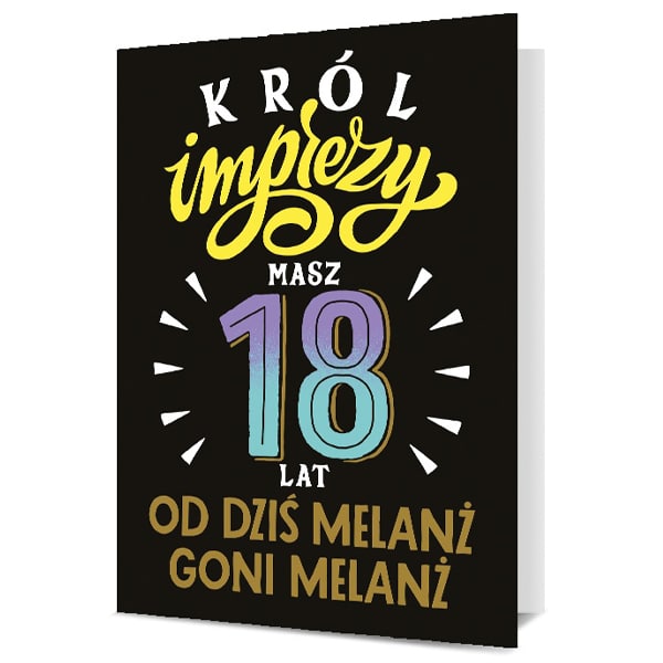 Kartka urodzinowa – 18 lat, król imprezy Kartki na 18 urodziny Szalony.pl - Sklep imprezowy 2