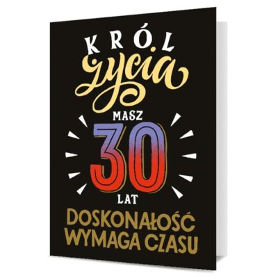 Kartka urodzinowa – 30lat, Król życia Kartki na 30 urodziny Szalony.pl - Sklep imprezowy