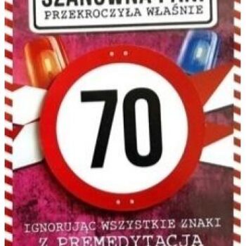Kartka urodzinowa – 70 Mandat Pani – Kartki na 70 urodziny – Szalony.pl
