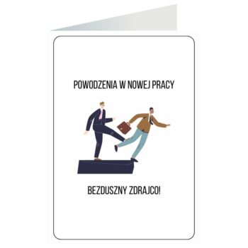 Kartka okolicznościowa – Praca, kopniak – Kartki podziękowania – Szalony.pl