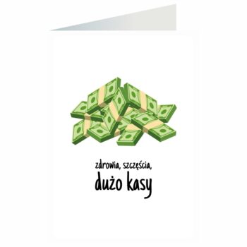 Kartka okolicznościowa – Dużo kasy – Kartki na ogólne urodziny – Szalony.pl