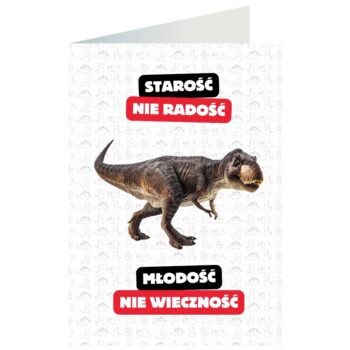 Kartka okolicznościowa – Dinozaur – Kartki na ogólne urodziny – Szalony.pl