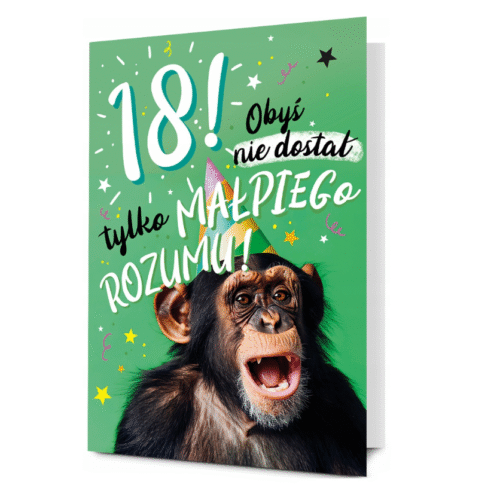 Kartka XXL - 18 lat, małpi rozum