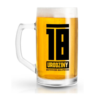 Kufel – 18 urodziny, 500ml – Kufle do piwa – Szalony.pl