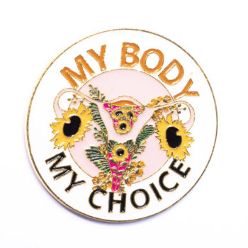 Pin – My body my choice – Piny – Szalony.pl