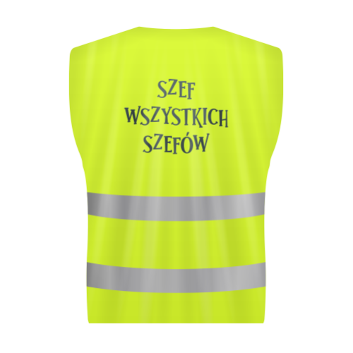 Kamizelka odblaskowa - Szef wszystkich szefów